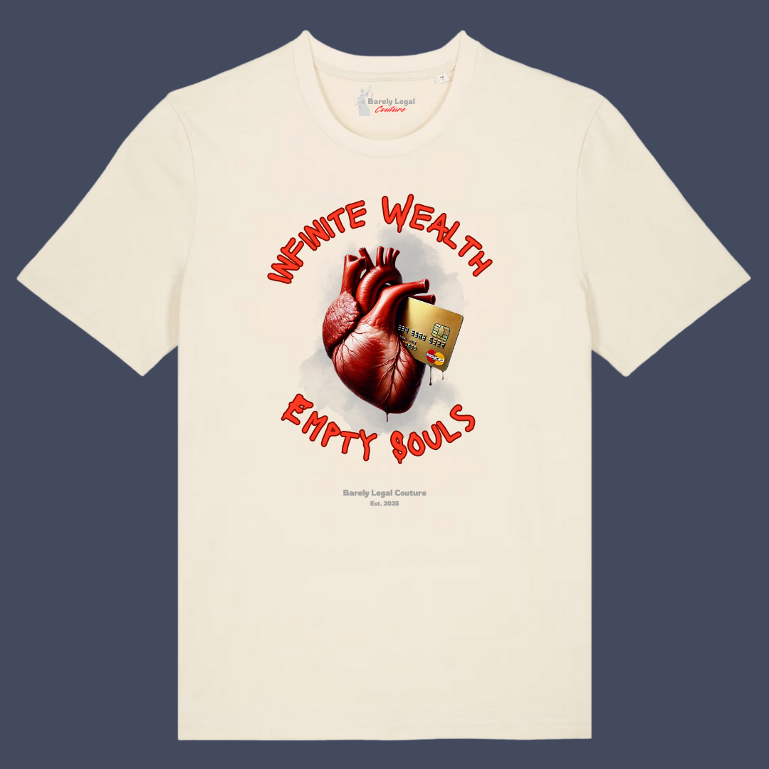 Tricou "Infinite Wealth, Empty Souls"