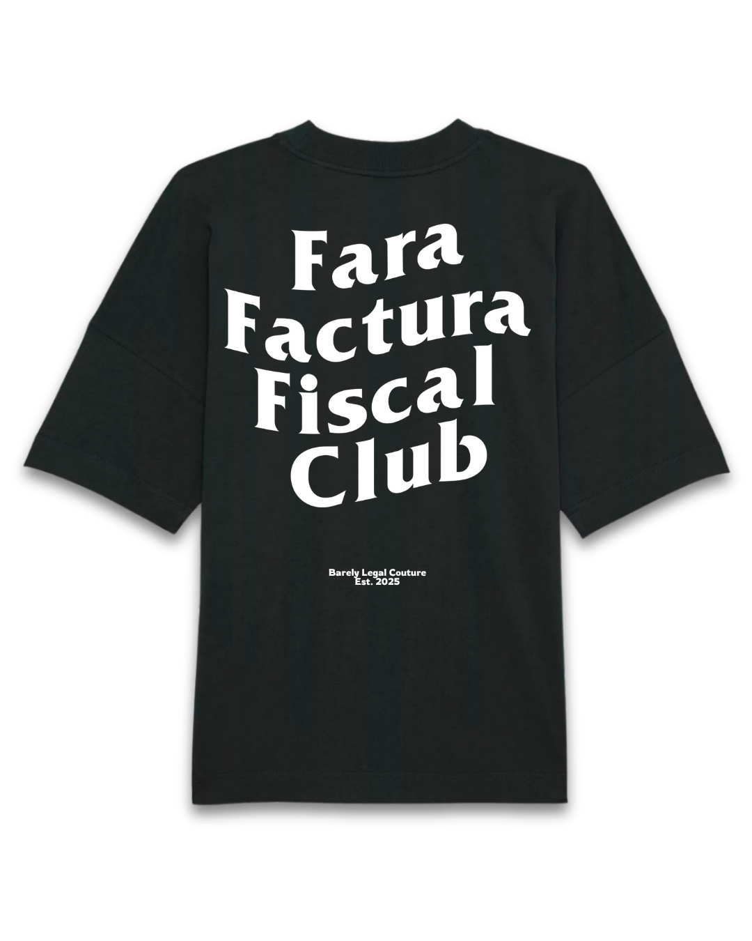 Tricou Oversized "Fara Factura Fiscal Club"