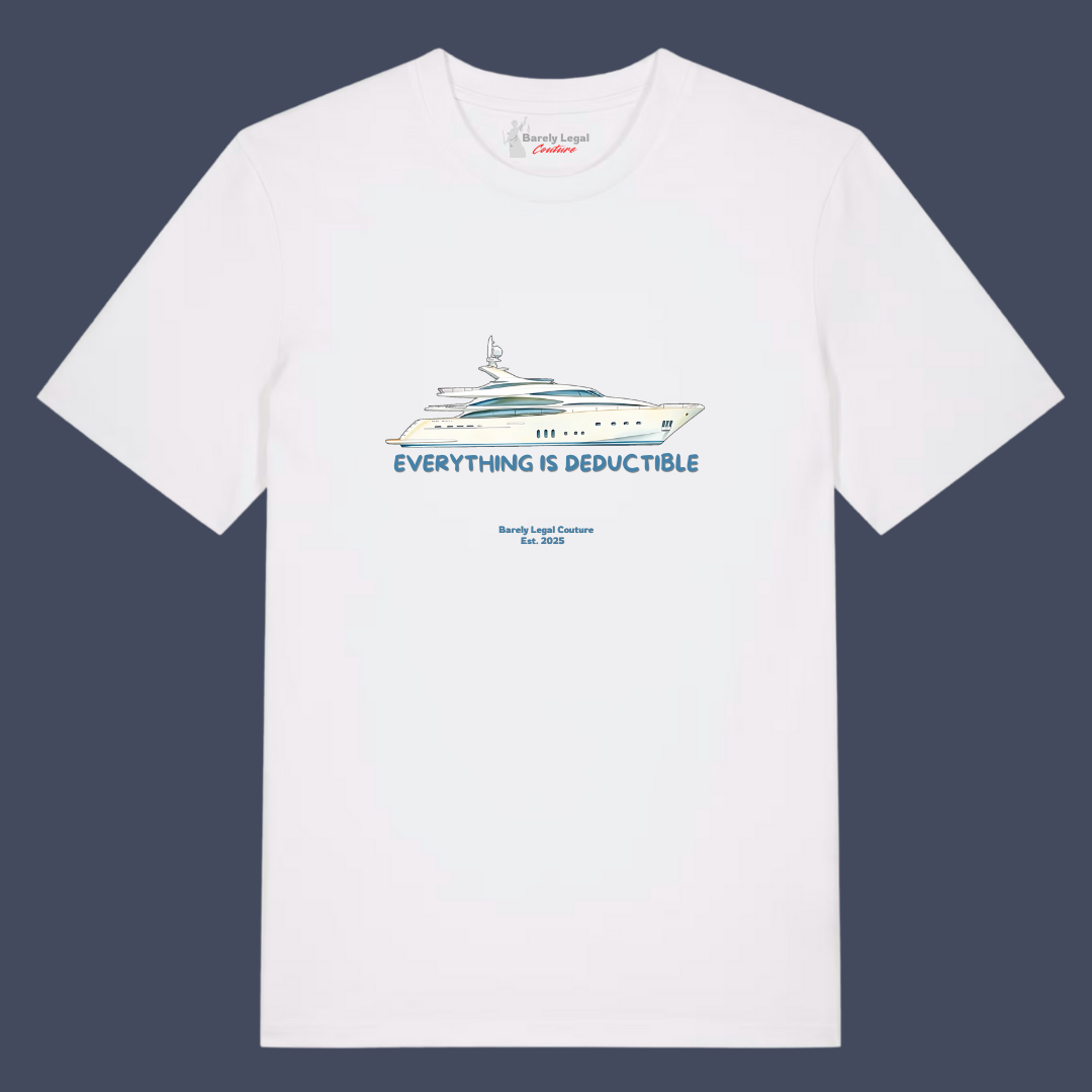 Tricou "Everything is Deductible"