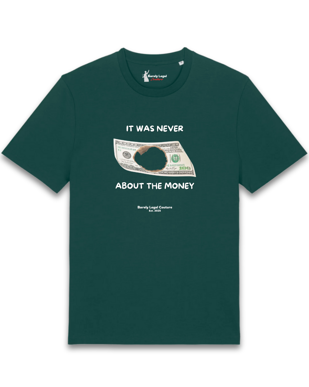 Tricou "It was never about the money"