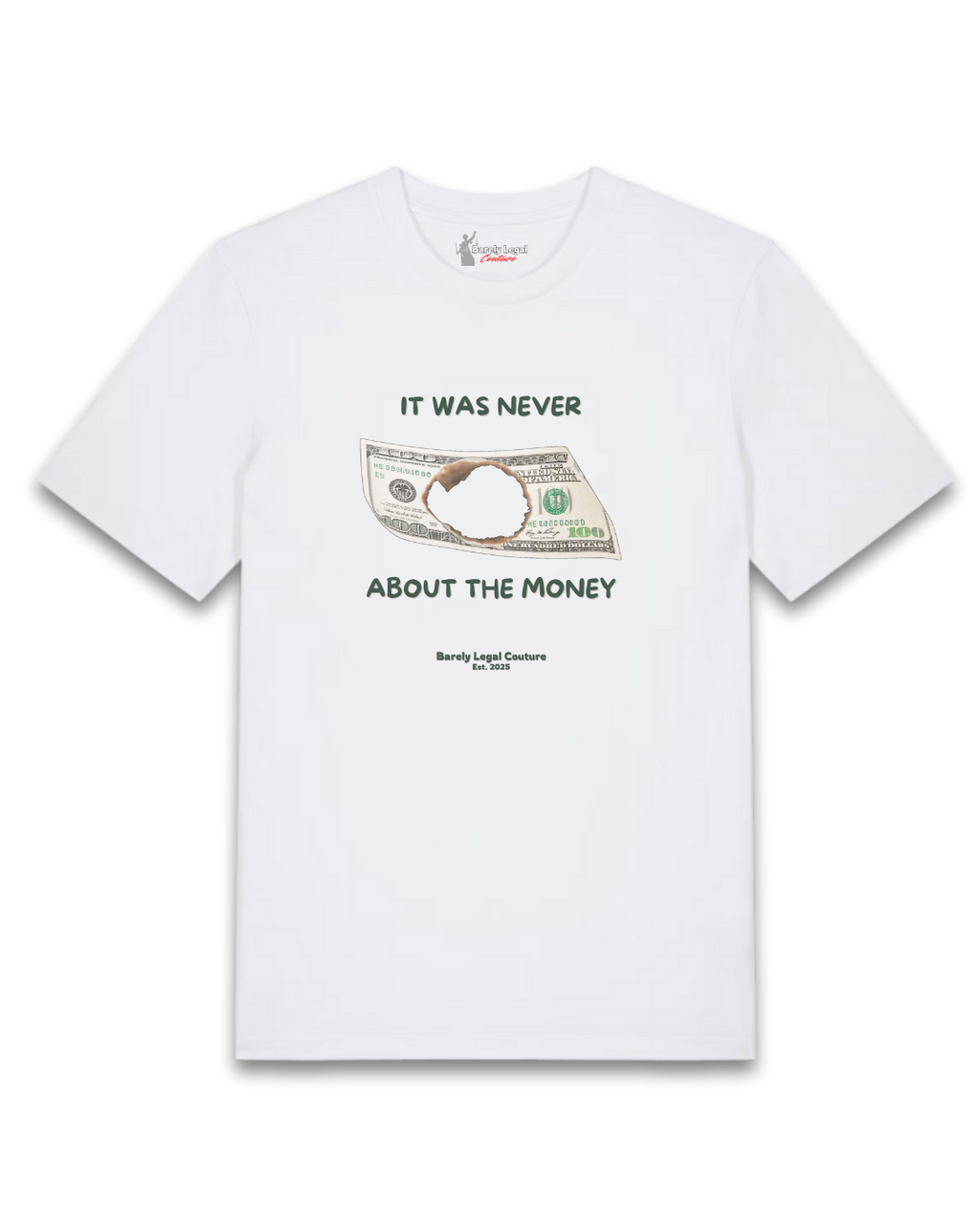 Tricou "It was never about the money"