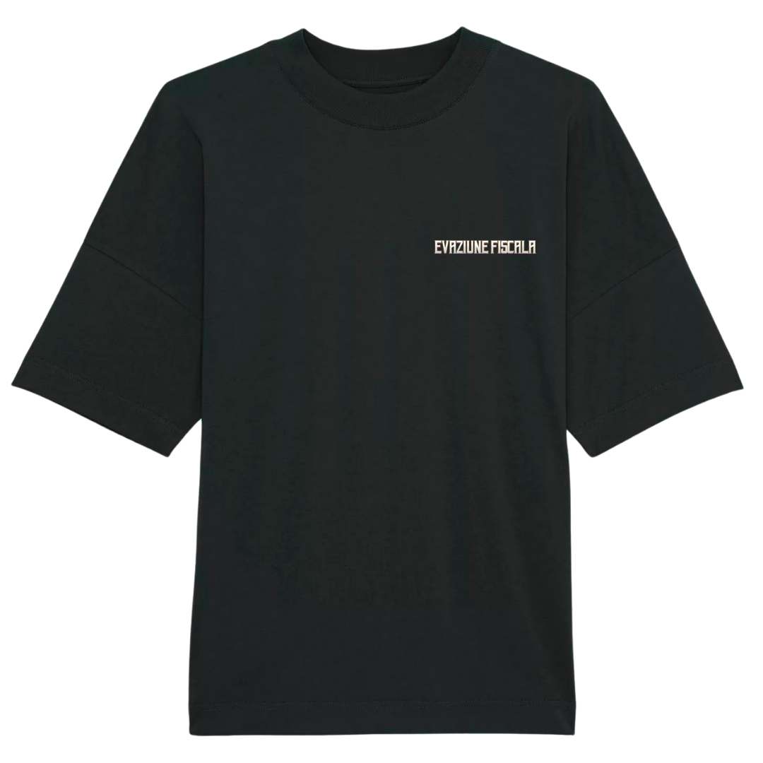Tricou Oversized "Evaziune Fiscala"
