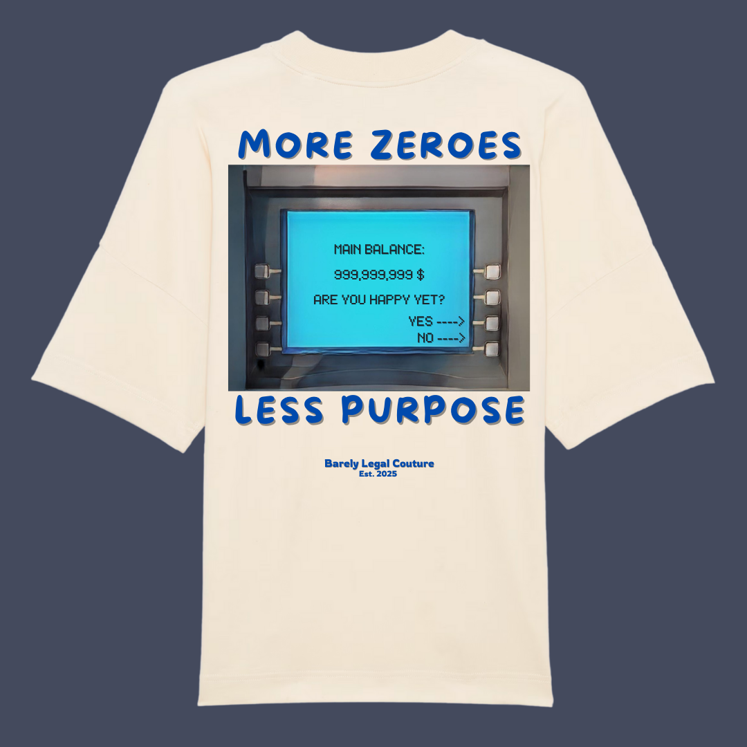 Tricou Oversized "More Zeroes Less Purpose"