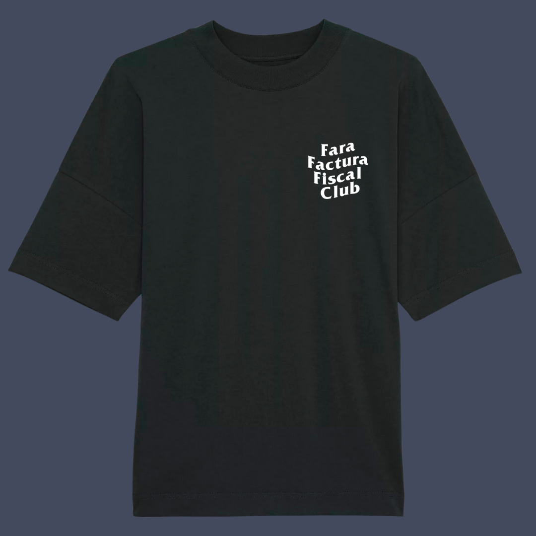 Tricou Oversized "Fara Factura Fiscal Club"