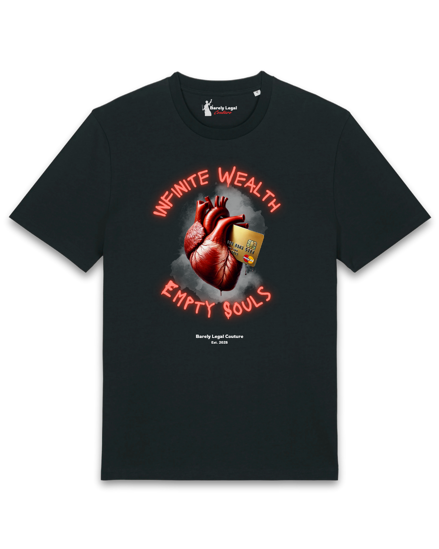 Tricou "Infinite Wealth, Empty Souls"