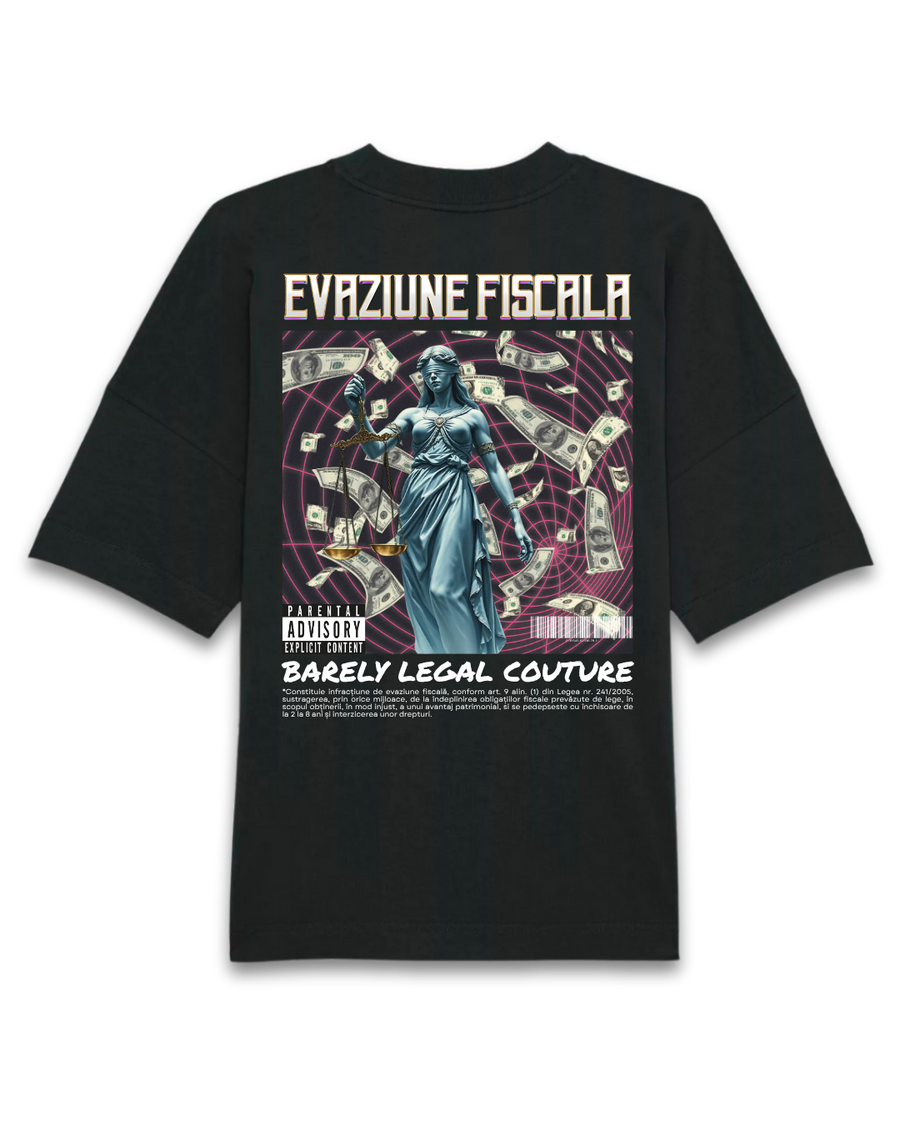 Tricou Oversized "Evaziune Fiscala"