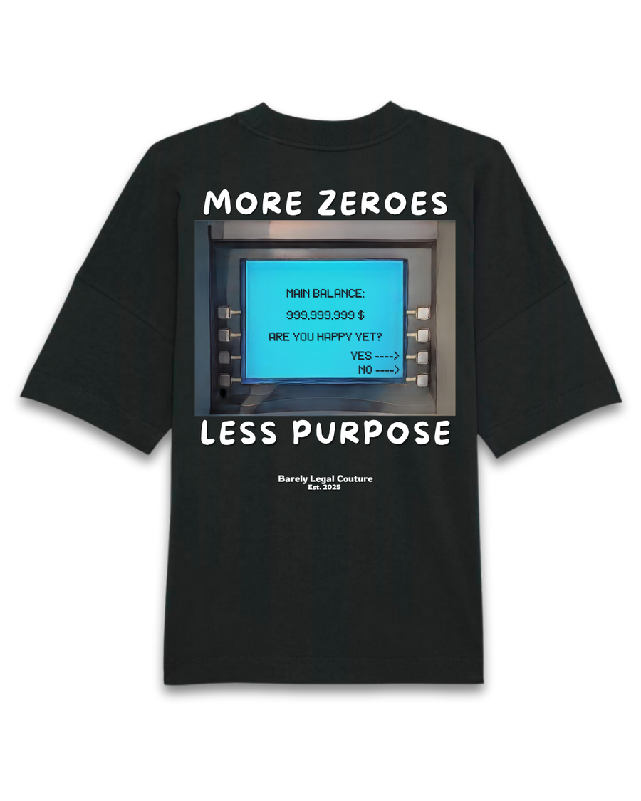 Tricou Oversized "More Zeroes Less Purpose"