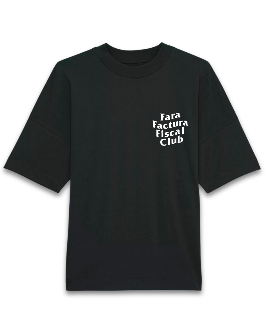 Tricou Oversized "Fara Factura Fiscal Club"