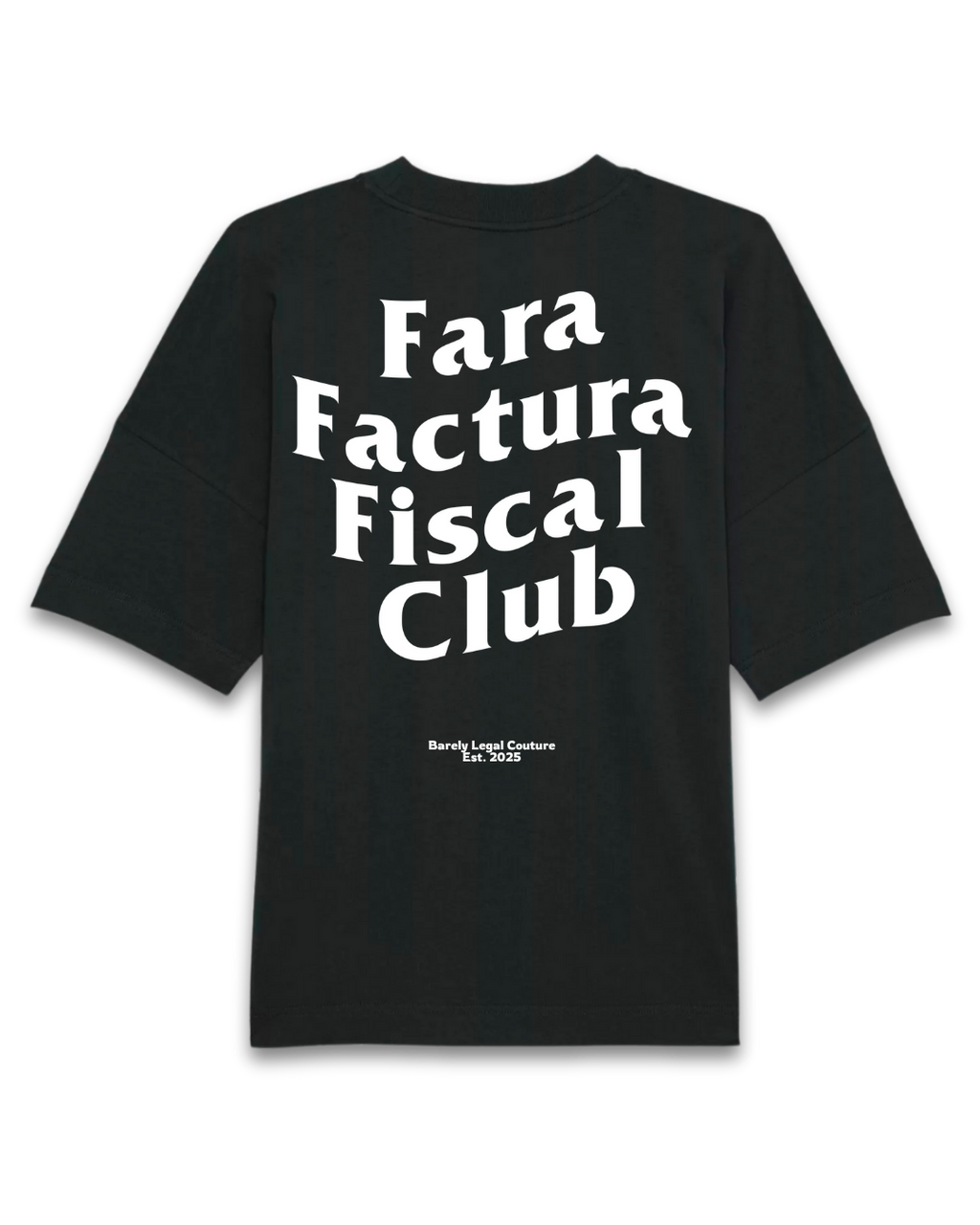 Tricou Oversized "Fara Factura Fiscal Club"