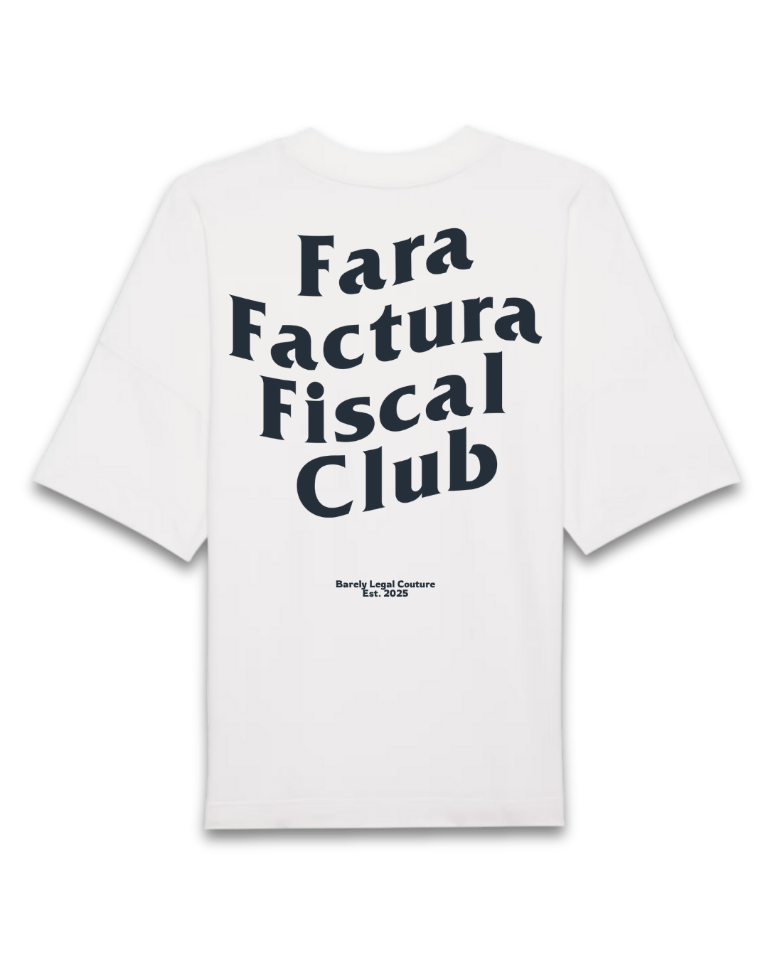 Tricou Oversized "Fara Factura Fiscal Club"