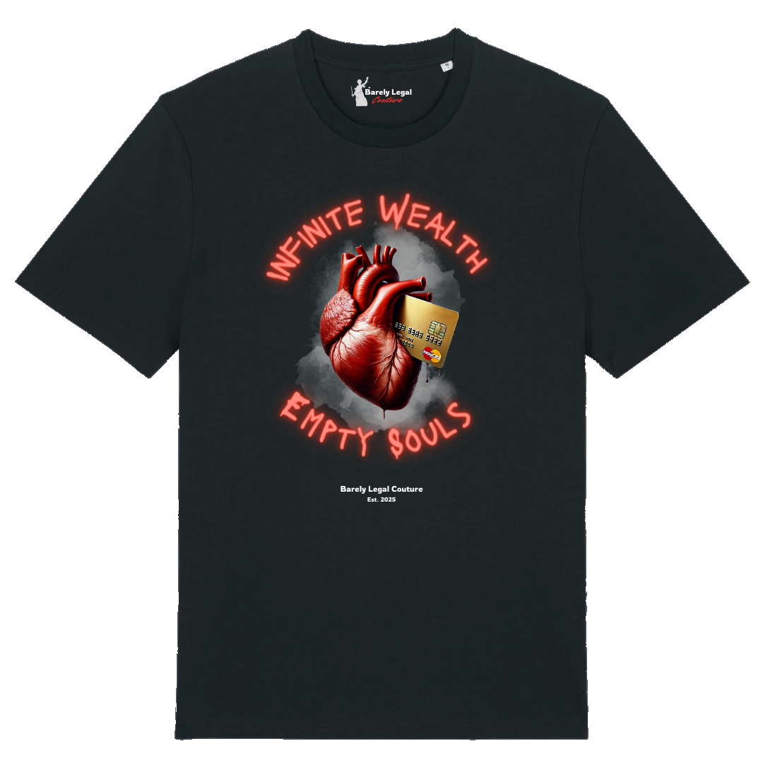 Tricou "Infinite Wealth, Empty Souls"