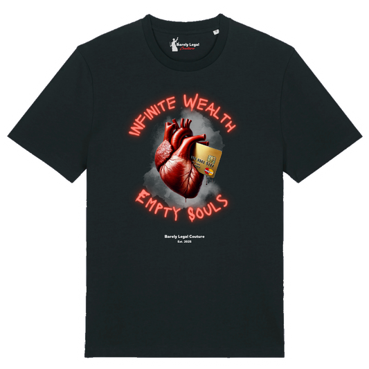 Tricou "Infinite Wealth, Empty Souls"
