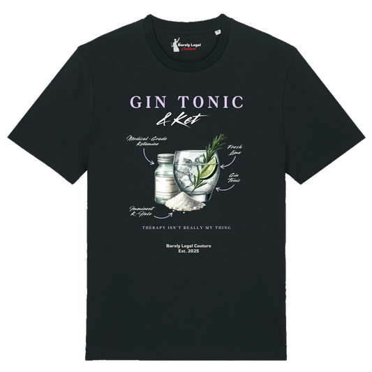 Tricou "Gin Tonic & Ket"